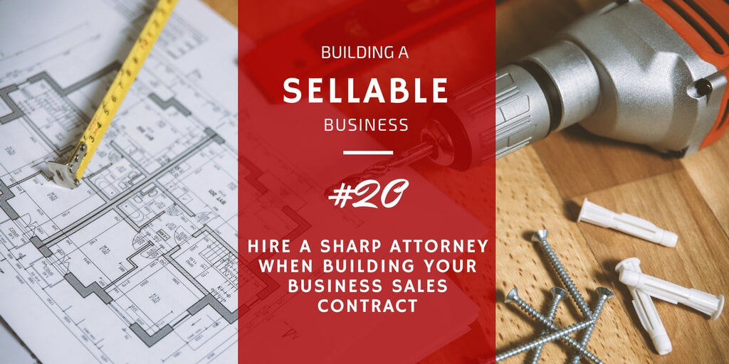 hire an attorney when building a Business Sales Contract