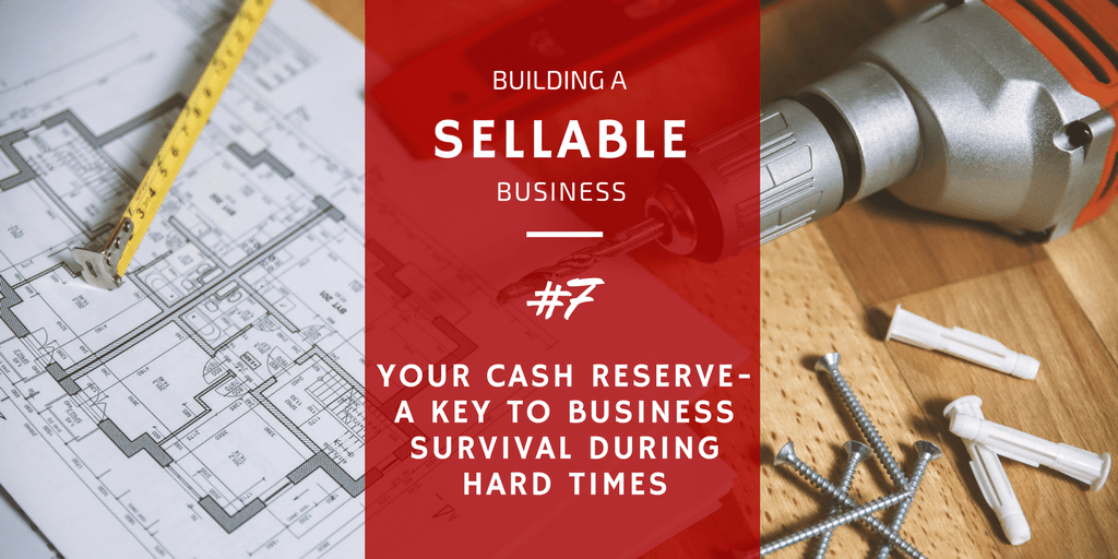 Your Cash Reserve - a Key to Business Survival During Hard Times