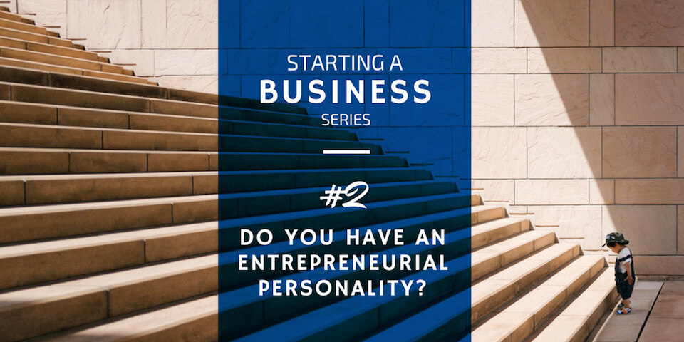 Do You Have an Entrepreneurial Personality