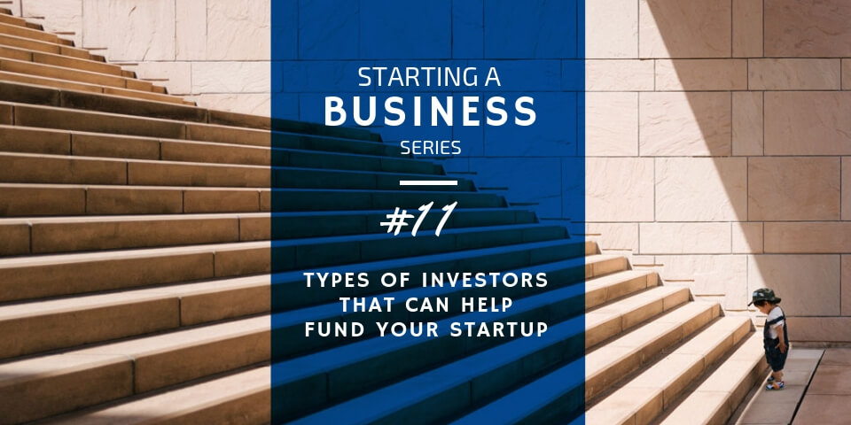 12 Types of Investors That Can Help with Funding a Startup