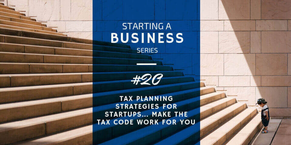 Tax Planning Strategies for Startups