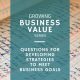 Questions to Ask when Developing Strategies to Meet Business Goals