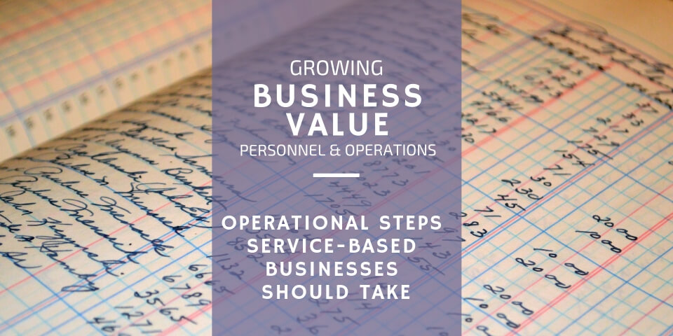 Operational Steps Service-Based Businesses Should Take