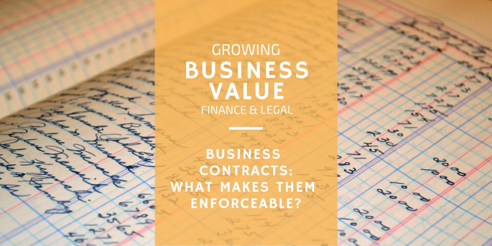 Business Contracts What Makes Them Enforceable