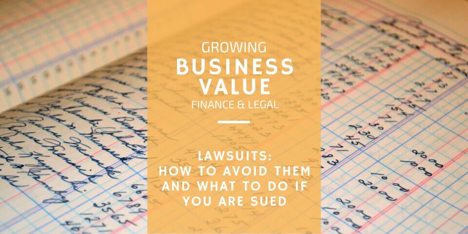How to Avoid Lawsuits and What to Do if You Business is Sued