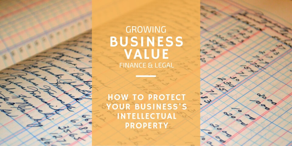 How to Protect Your Business's Intellectual Property