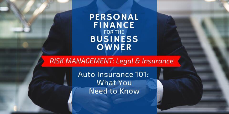 Auto Insurance 101 for the business owner